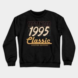 September 1995 birthday Crewneck Sweatshirt